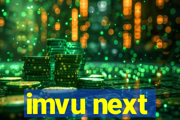 imvu next